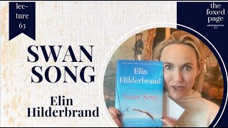 Lecture 62 Elin Hilderbrands Swan Song [upl. by Sloane]