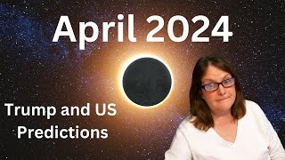 April 2024 Predictions [upl. by Adnovad]