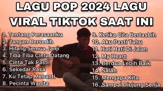 LAGU POP 2024 LAGU VIRAL TIKTOK SAAT INI BY NANAK ROMANSA [upl. by Artinad]