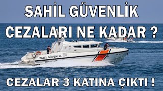 SAHİL GÜVENLİK CEZALARI NE KADAR  CEZALAR 3 KATINA ÇIKTI  TEKNE VE BALIKÇILIKLA İLGİLİ CEZALAR [upl. by Westfall395]