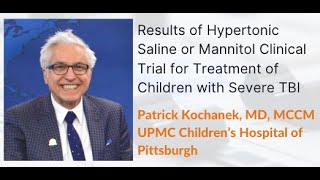 Results of Hypertonic Saline or Mannitol Clinical Trial for Treatment of Children with Severe TBI [upl. by Earlene]