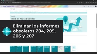 Eliminar los informes obsoletos 204 205 206 y 207  Business Central wave 2 [upl. by Ainud]