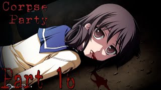 Corpse Party 2021 Playthrough Part 16 [upl. by Iral965]