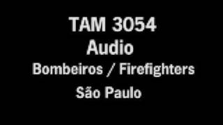 audio Bombeiros São Paulo  TAM 3054 [upl. by Ainot]