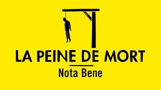 Comprendre la peine de mort avec Nota Bene [upl. by Taam]