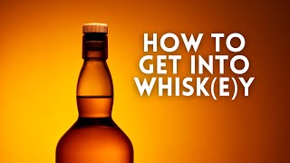 The Essential Guide For Whiskey Beginners [upl. by Robenia]