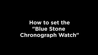 Setting your Stauer Blue Stone Watch [upl. by Eppilihp]