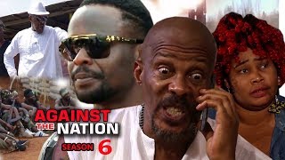 Against The Nation Season 6 FINALE  Zubby Michael 2018 Latest Nigerian Nollywood Movie Full HD [upl. by Rennane]