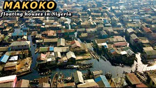 MAKOKO  Inside the World’s Biggest Floating Slum in Lagos Nigeria Africa [upl. by Nishom]