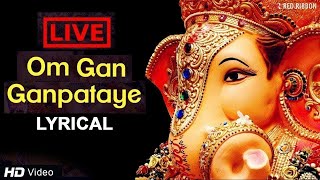 LIVE Om Gan Ganpataye  Ganesha Chant  Ganesh Chaturthi  Ganpati Bappa  Lalitya Munshaw [upl. by Perce]