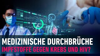 Impfstoffe gegen Krebs  Medizinische Durchbrüche im Fokus [upl. by Terryn853]