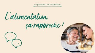 Lalimentation ça rapproche  Épisode 8  La prise alimentaire  Aidante [upl. by Frederico]