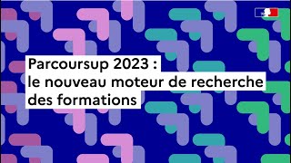 Parcoursup 2023  le nouveau moteur de recherche des formations [upl. by Aneleiram199]