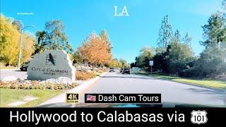 Hollywood to Calabasas via US101 Freeway  4K [upl. by Ensoll791]