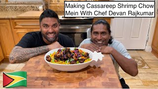 MAKING CASSAREEP SHRIMP CHOW MEIN WITH CHEF DEVAN RAJKUMAR [upl. by Eelsha]