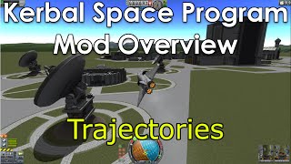 KSP Mod Overview Trajectories [upl. by Chretien630]