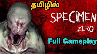 Specimen Zero Full Gameplay   Specimen Zero Horror Fun Gameplay Tamil   Tamil  George Gaming [upl. by Amla]