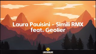 Laura Pausini  Simili feat Geolier Remix prod by elkalys LyricsTesto [upl. by Daffie]