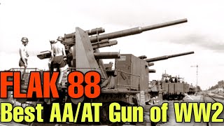 Flak 88  Best Anti AircraftAnti Tank Gun of WW2 [upl. by Ellocin]