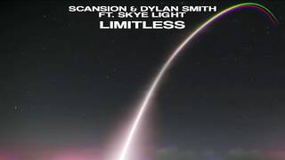 Scansion amp Dylan Smith feat Skye Light  Limitless [upl. by Nellaf]