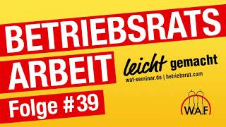 Betriebsratswahl Teil 1  Der Wahlvorstand  Podcast BetriebsratsArbeit leicht gemacht [upl. by Thaine]