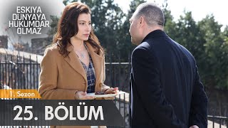 Eşkıya Dünyaya Hükümdar Olmaz 25 Bölüm  atv [upl. by Urdna]