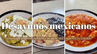 3 DESAYUNOS MEXICANOS 🌶️🇲🇽 recetas fáciles y deliciosas  chilaquiles huevos desayuno breakfast [upl. by Attinahs]