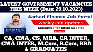 Latest Govt PSU Jobs Update 291023  CA CMA CS MBA CA Inter CMA Inter MCom BCom Graduate [upl. by Adolpho]