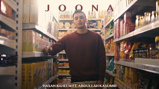 Hasan Raheem  JOONA ft Abdullah Kasumbi [upl. by Dranyam]