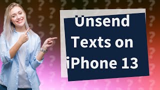 Can you Unsend a text on iPhone 13 [upl. by Amikay]