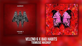 Bad Habits x Veleno 6 TioMusic Mashup [upl. by Elwaine]