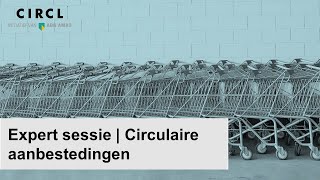 Expert sessie  Circulaire aanbestedingen [upl. by Eliza]