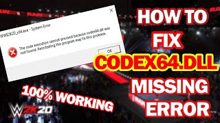 How To Fix Codex64dll Missing Error  Easy Method   No Need To Download Any File [upl. by Langan]