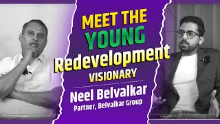 YOUNG REDEVELOPMENT VISIONARY Neel Belvalkar [upl. by Schonthal]