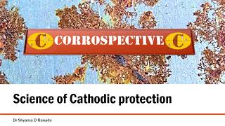 MAJOR COURSE  Basics of cathodic protection [upl. by Aidole]