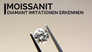 Moissanit  Diamant Imitationen erkennen [upl. by Aidin995]