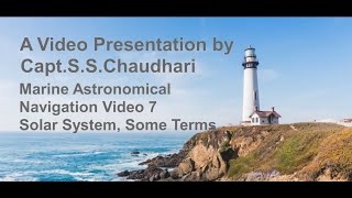 Marine Astronomical Navigation  Video 7 Solar System Some Terms [upl. by Giesser]