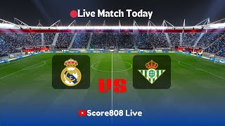 Real Madrid vs Betis  Laliga Spanyol 2024 🏆• Live Stream Football Match Score [upl. by Leverett]