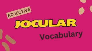 What is the meaning of Jocular [upl. by Yaj]