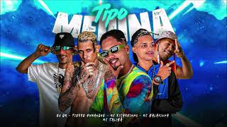 TIPO MEDINA  MC BALAKINHA MC RICARDINHO PIERRE DUMANGUE EO GM E MC TALIBÃ  REMIX BREGA FUNK [upl. by Kcirded258]