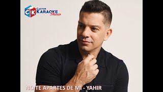 karaoke no te apartes de mi  yahir [upl. by Yniffit]