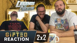 The Gifted Episode 2x2 quotunMooredquot Reaction  Legends of Podcasting [upl. by Tterag]