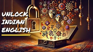 Unlock the Richness of Indian English Embracing Linguistic Diversity [upl. by Syl672]