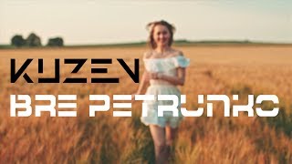 Kuzev  Bre Petrunko SLAVIC TRAP [upl. by Cozmo]