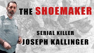 Serial Killer Documentary Joseph Kallinger The Shoemaker [upl. by Echo89]