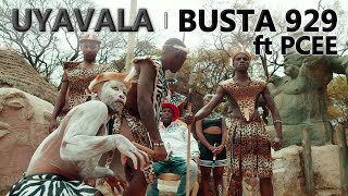 Busta 929  Uyavala ft Pcee  Official Music Video  Amapiano [upl. by Cinimod993]