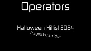 Halloween Hitlist 2024  Operators [upl. by Attiuqehs]