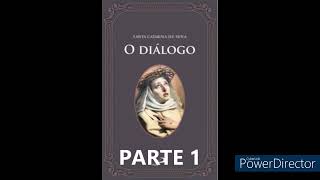 AUDIO LIVRO  O DIÁLOGO  SANTA CATARINA DE SENA [upl. by Ahterod]