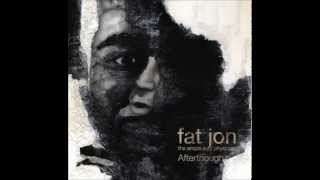 Fat Jon  Afterthought Full Album [upl. by Enelram]