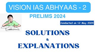 Vision IAS Prelims Abhyaas 2  Solutions and Explanations  Vision IAS Prelims Open Mock Test 2 [upl. by Ade]